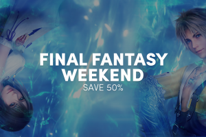 Final Fantasy Weekend - Save 50%!