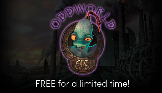 For a limited time, get your free copy of Oddworld: Abe's Odyssee