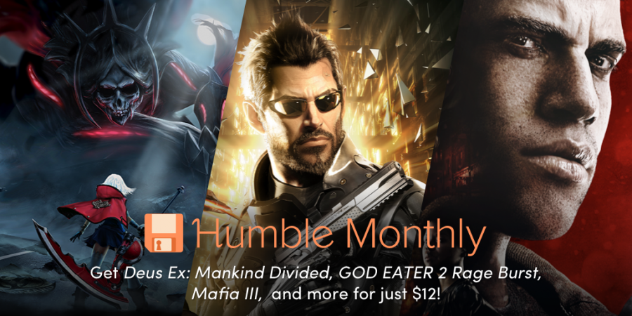 Deus Ex: Mankind Divided, GOD EATER 2 Rage Burst, and Mafia III are the new Humble Monthly Early Unlock games!