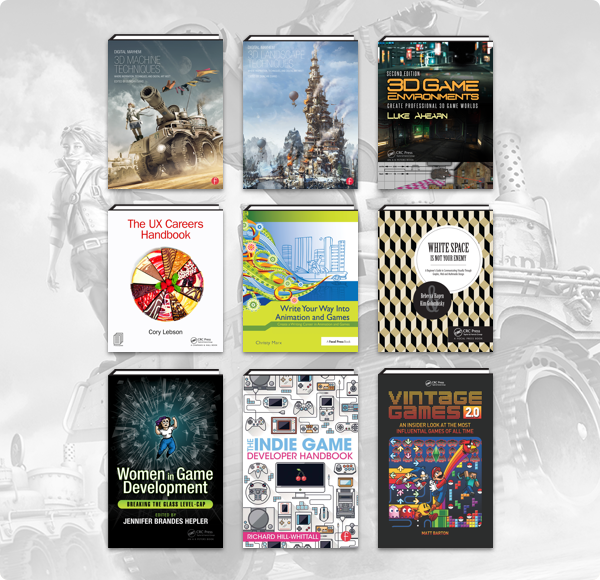 The Humble Book Bundle: Break into the Game Industry by CRC Press