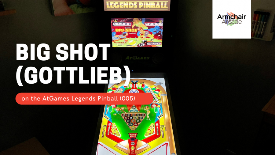 Big Shot (Gottlieb) on the AtGames Legends Pinball (005)