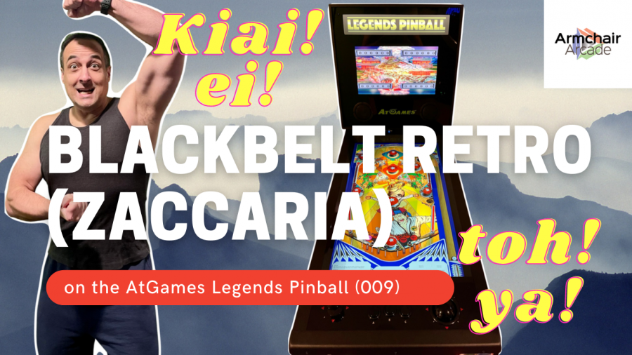 Video: Blackbelt Retro (Zaccaria) on the AtGames Legends Pinball (009)