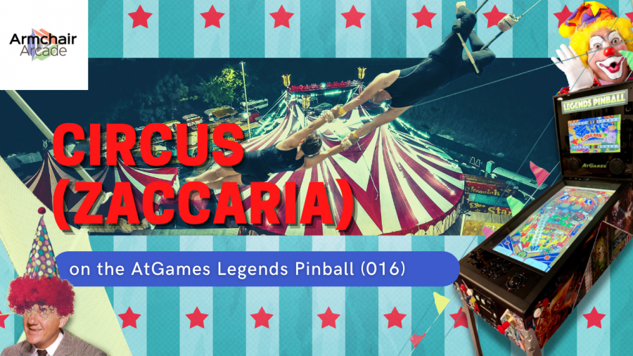 Gameplay video of Circus (Zaccaria) on the AtGames Legends Pinball (016)